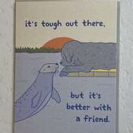It's Tough Out There Card