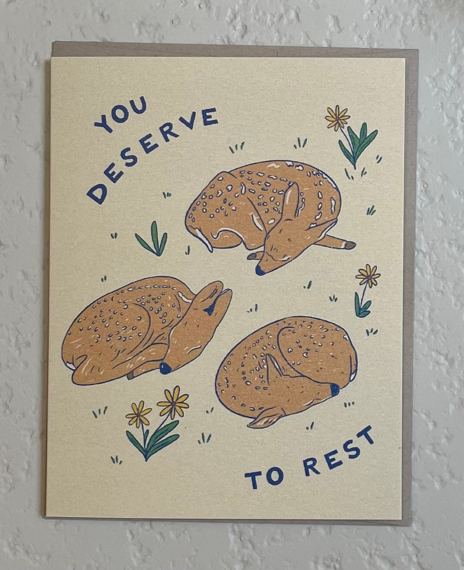 You Deserve to Rest Card