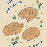 You Deserve to Rest Card